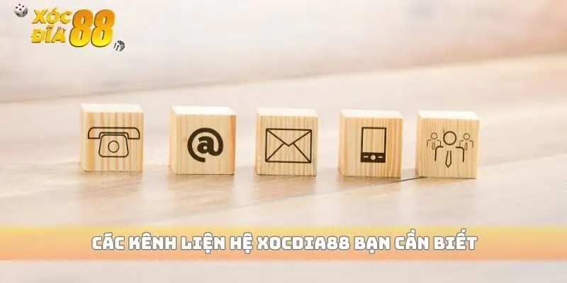 Các kênh liện hệ xocdia88 bạn cần biết