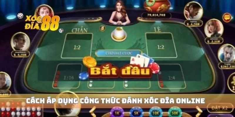 Cách áp dụng công thức đánh xóc đĩa online