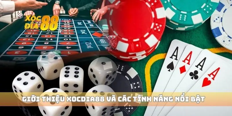 Giới thiệu xocdia88 và các tính năng nổi bật